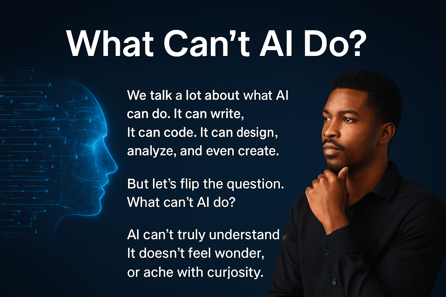 What Can’t AI Do? The Question That Defines the Future