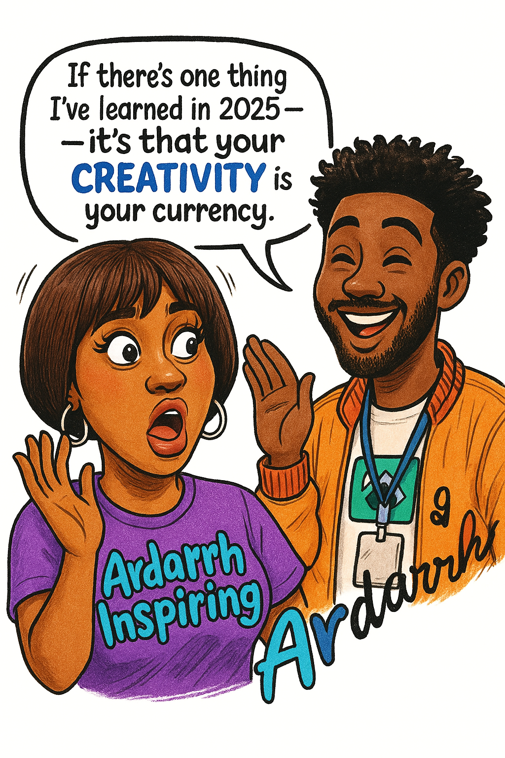 Creativity Is Your Currency